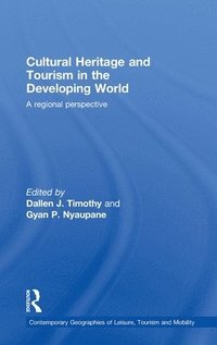 bokomslag Cultural Heritage and Tourism in the Developing World