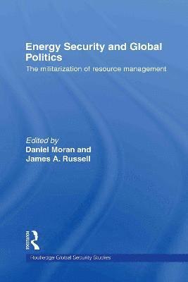 Energy Security and Global Politics 1