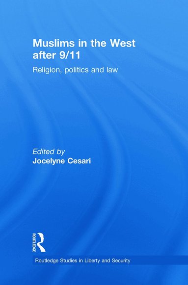 Jocelyne Cesari - Muslims in the West after 9/11, Inbunden