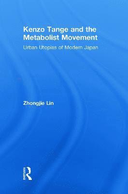 Kenzo Tange and the Metabolist Movement 1