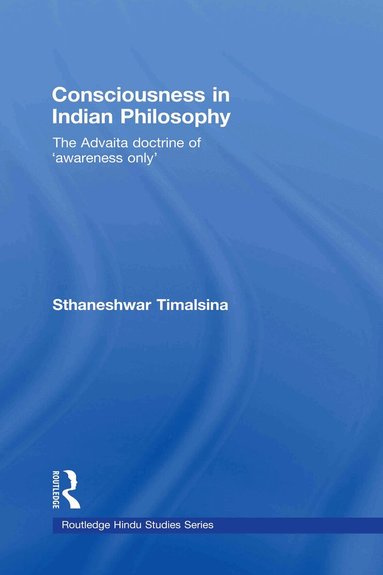 Sthaneshwar Timalsina - Consciousness in Indian Philosophy, Inbunden