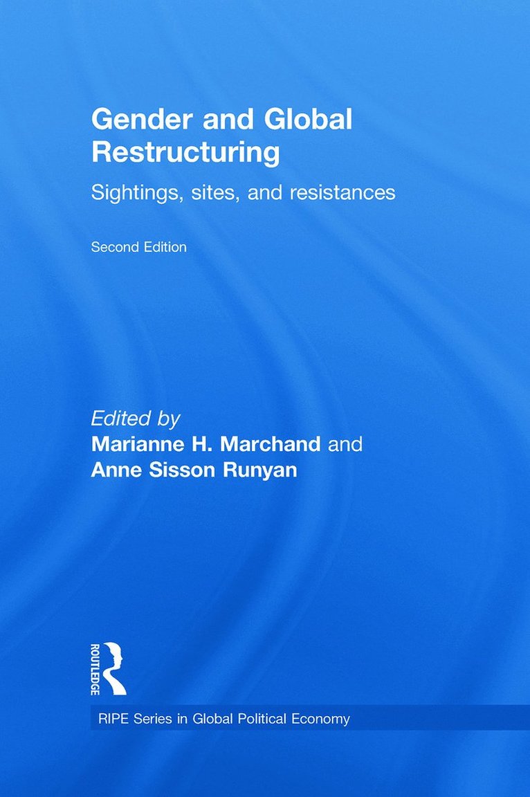 Marianne H. Marchand, Anne Sisson Runyan, Marianne H Marchand - Gender and Global Restructuring, Inbunden