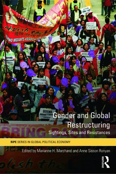 Marianne H. Marchand, Anne Sisson Runyan - Gender and Global Restructuring, Häftad