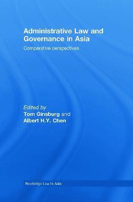 Administrative Law and Governance in Asia 1