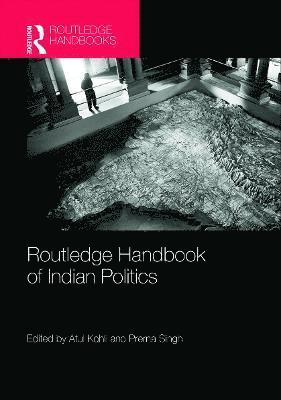 bokomslag Routledge Handbook of Indian Politics