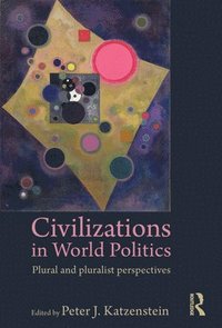 bokomslag Civilizations in World Politics