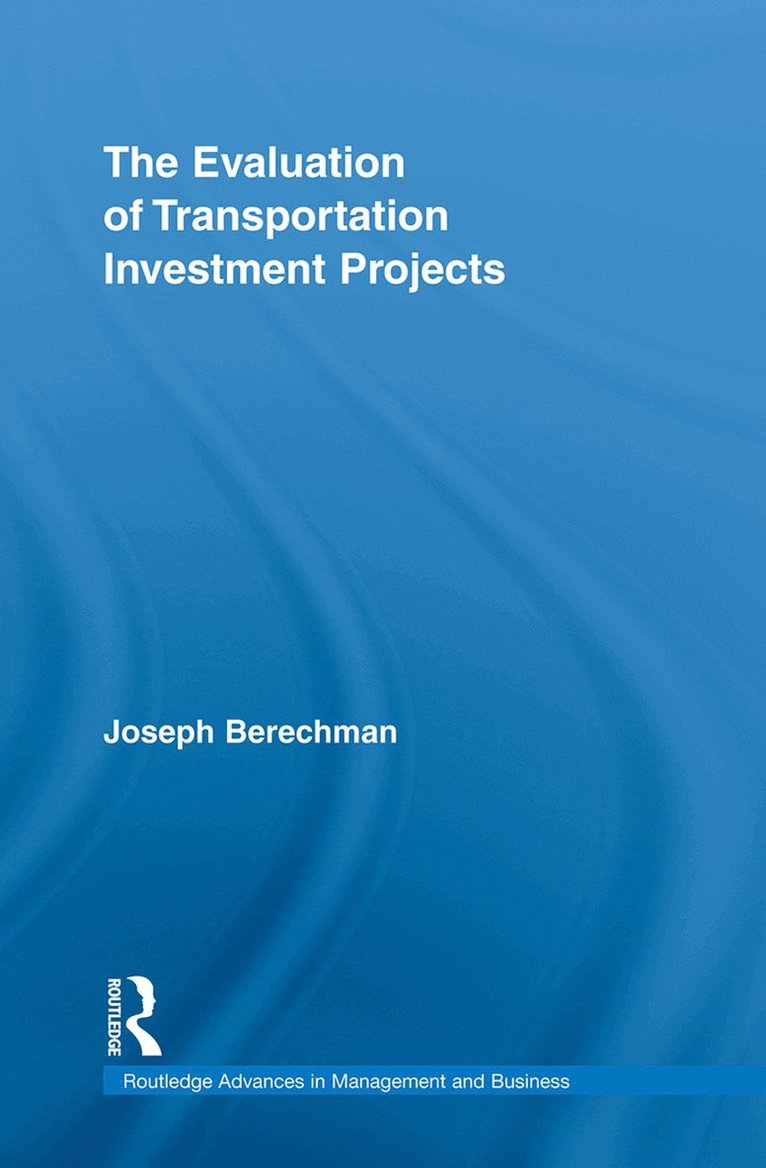 Evaluation of Transportation Investment Projects 1