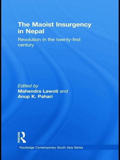 Mahendra Lawoti, Anup Kumar Pahari - Maoist Insurgency in Nepal, Inbunden