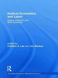 bokomslag Radical Economics and Labour