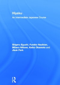 bokomslag Hiyaku: An Intermediate Japanese Course