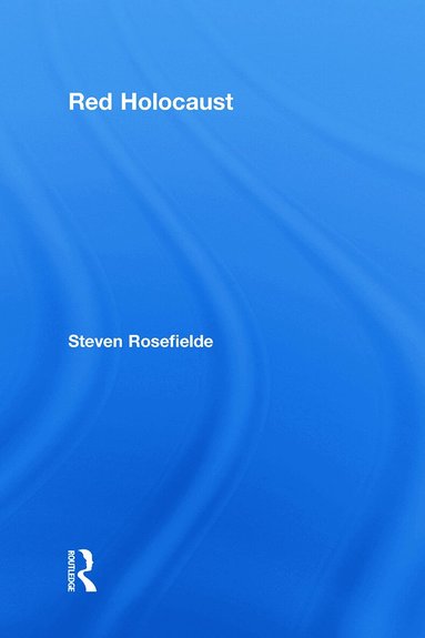 Steven Rosefielde - Red Holocaust, Inbunden