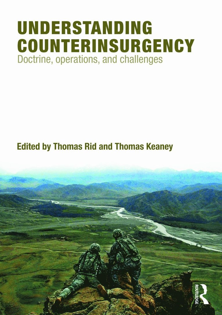 Thomas Rid, Thomas Keaney, Germany) Rid, Thomas (American Academy, Berlin, USA) Keaney, Thomas (Johns Hopkins University - Understanding Counterinsurgency, Häftad
