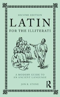 Jon R. Stone, USA) Stone, Jon R. (California State University - Latin for the Illiterati, Häftad