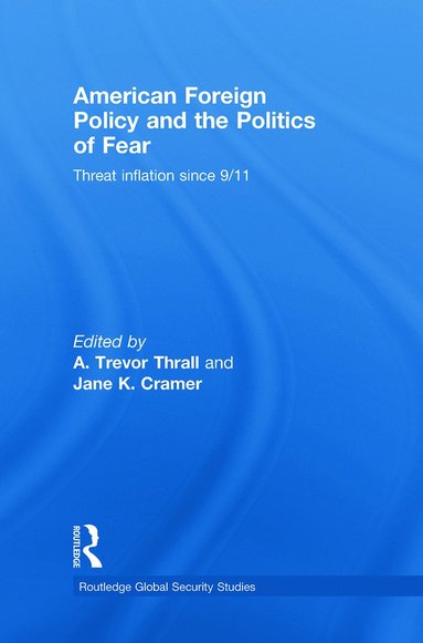 bokomslag American Foreign Policy and The Politics of Fear