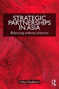 bokomslag Strategic Partnerships in Asia