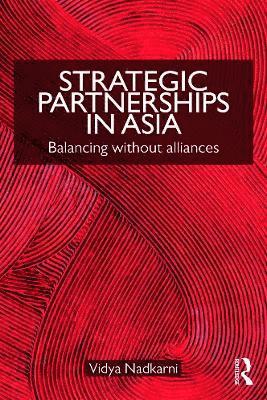 bokomslag Strategic Partnerships in Asia