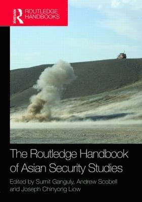 bokomslag The Routledge Handbook of Asian Security Studies