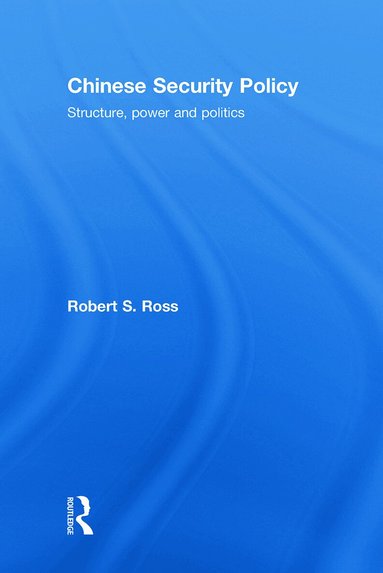 Robert Ross - Chinese Security Policy, Inbunden