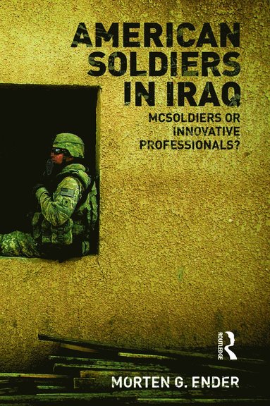 bokomslag American Soldiers in Iraq