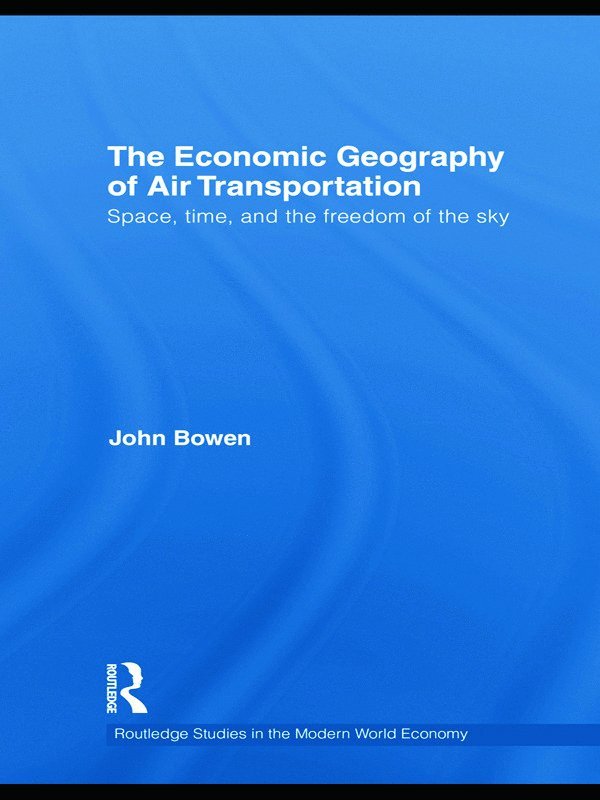 The Economic Geography of Air Transportation 1