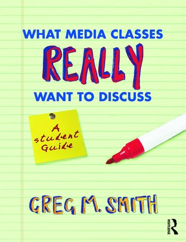 bokomslag What Media Classes Really Want to Discuss