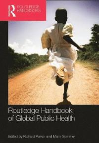 bokomslag Routledge Handbook of Global Public Health