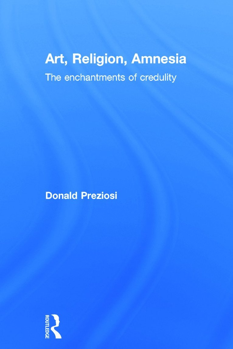 Art, Religion, Amnesia