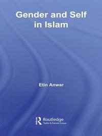 bokomslag Gender and Self in Islam