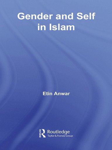 bokomslag Gender and Self in Islam