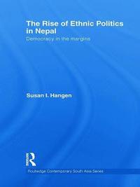 bokomslag The Rise of Ethnic Politics in Nepal