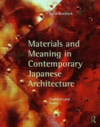 bokomslag Materials and Meaning in Contemporary Japanese Architecture