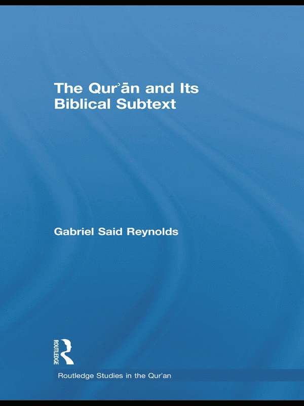 Qur'an and its Biblical Subtext