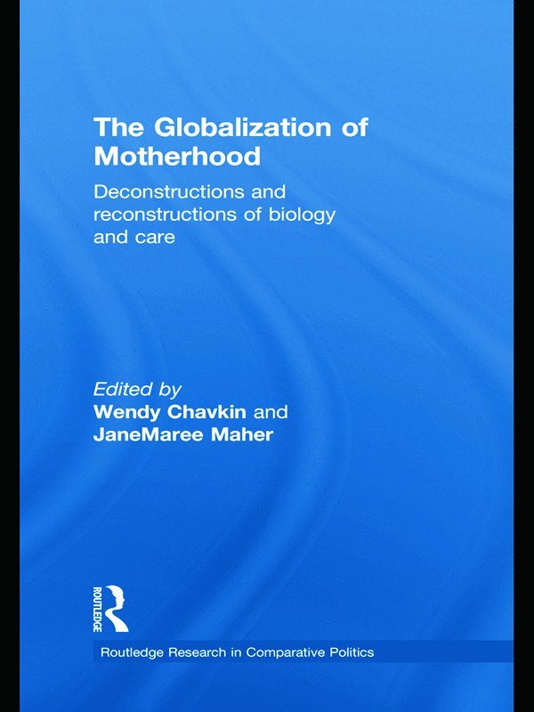 Wendy Chavkin, JaneMaree Maher, Janemaree Maher - Globalization of Motherhood, Inbunden