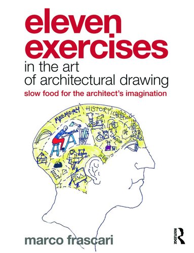 Marco Frascari - Eleven Exercises in the Art of Architectural Drawing, Häftad