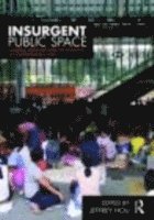 bokomslag Insurgent Public Space