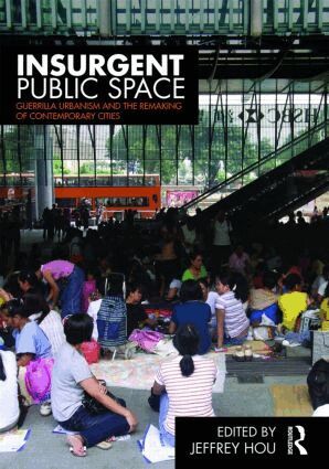 Jeffrey Hou - Insurgent Public Space, Häftad