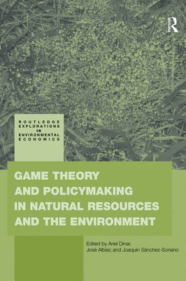 Game Theory and Policy Making in Natural Resources and the Environment 1