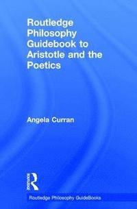 bokomslag Routledge Philosophy Guidebook to Aristotle and the Poetics