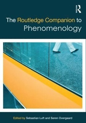 bokomslag The Routledge Companion to Phenomenology