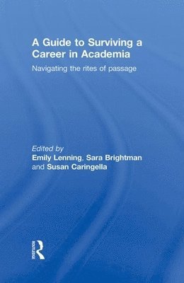 A Guide to Surviving a Career in Academia 1