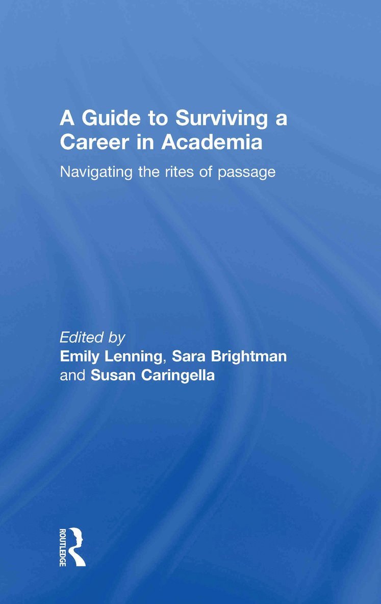Guide to Surviving a Career in Academia