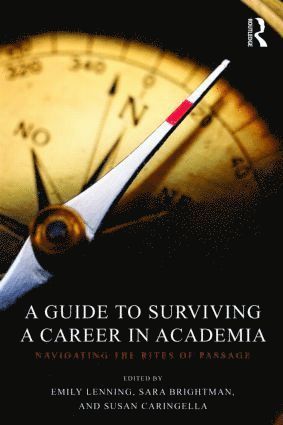 Guide to Surviving a Career in Academia