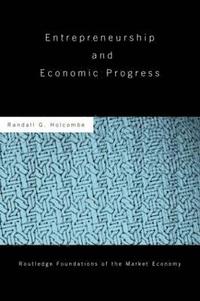 bokomslag Entrepreneurship and Economic Progress