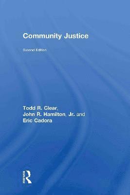 John R. Hamilton Jr, Todd R. Clear - Community Justice, Inbunden