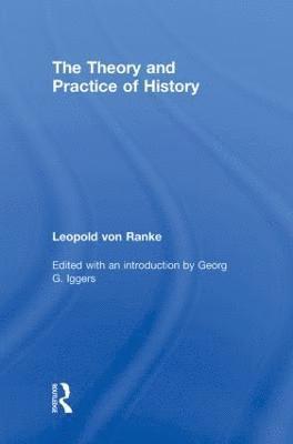 bokomslag The Theory and Practice of History