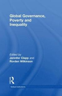 bokomslag Global Governance, Poverty and Inequality