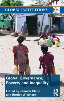Rorden Wilkinson, Jennifer Clapp - Global Governance, Poverty and Inequality, Häftad