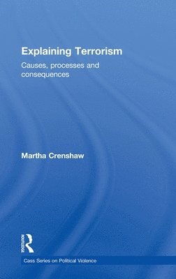 Martha Crenshaw, CA) Crenshaw, Martha (Stanford University - Explaining Terrorism, Inbunden
