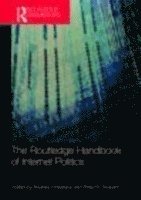 Routledge Handbook of Internet Politics 1