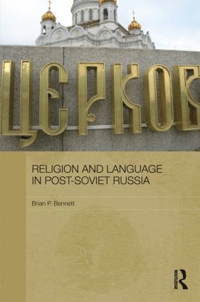 bokomslag Religion and Language in Post-Soviet Russia